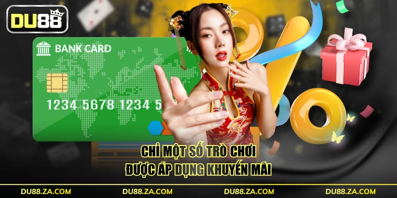 Nhận Thưởng 200% Tiền Nạp Lần Đầu DU88 Lên Đến 12 Triệu 3 Chỉ một số trò chơi được áp dụng khuyến mãi