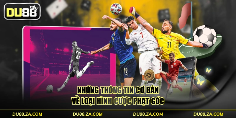 Kèo Phạt Góc - Hướng Dẫn Từ A-Z & Kinh Nghiệm Thắng 99,9% 2 Những thông tin cơ bản về loại hình cược phạt góc